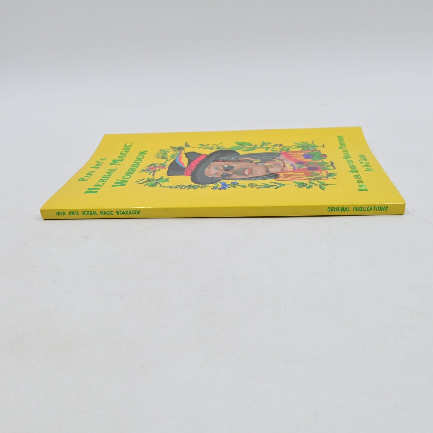 Papa Jim's Herbal Magic Workbook