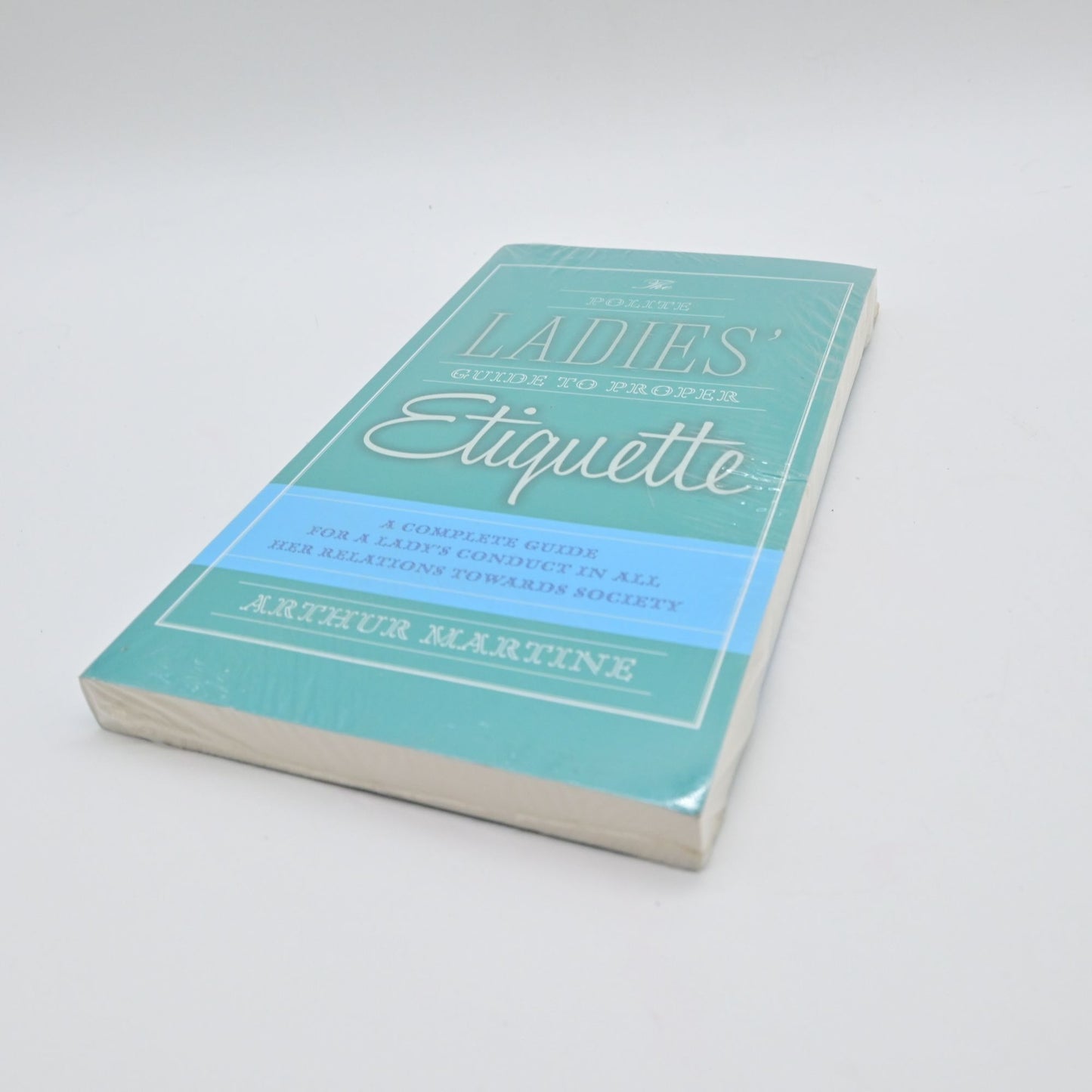 The Polite Ladies Guide To Proper Etiquette By Arthur Martine New Sealed