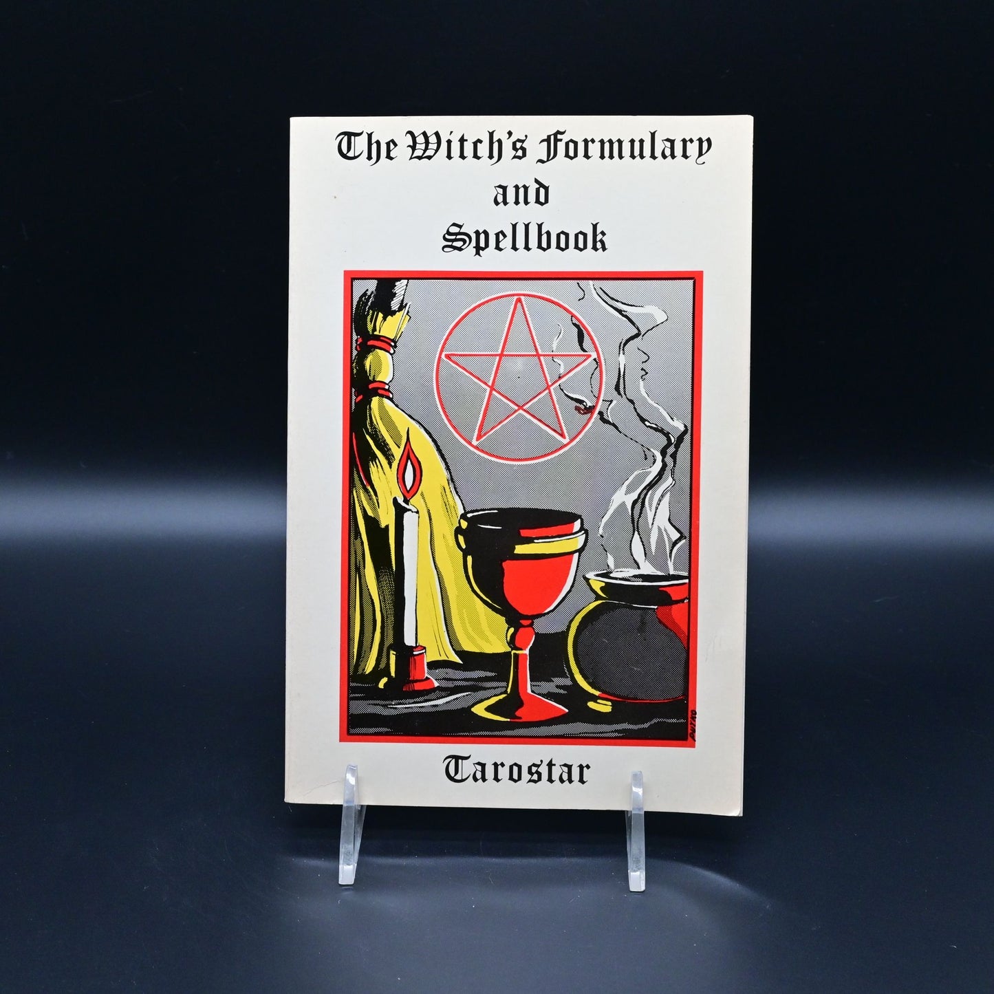 The Witchs Formulary And Spellbook By Tarostar Original Publications