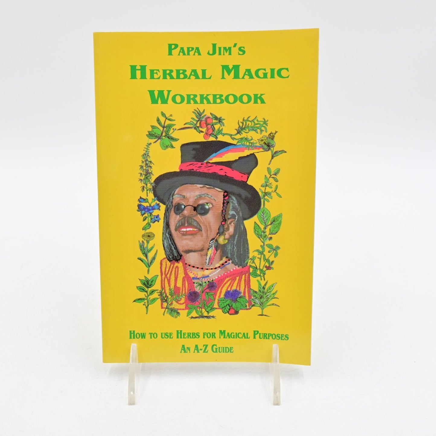 Papa Jim's Herbal Magic Workbook