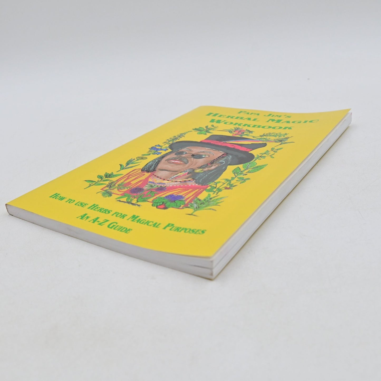Papa Jim's Herbal Magic Workbook
