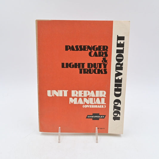 Chevrolet Passenger Car Light Duty Trucks Unit Repair Shop Service Manual 1979