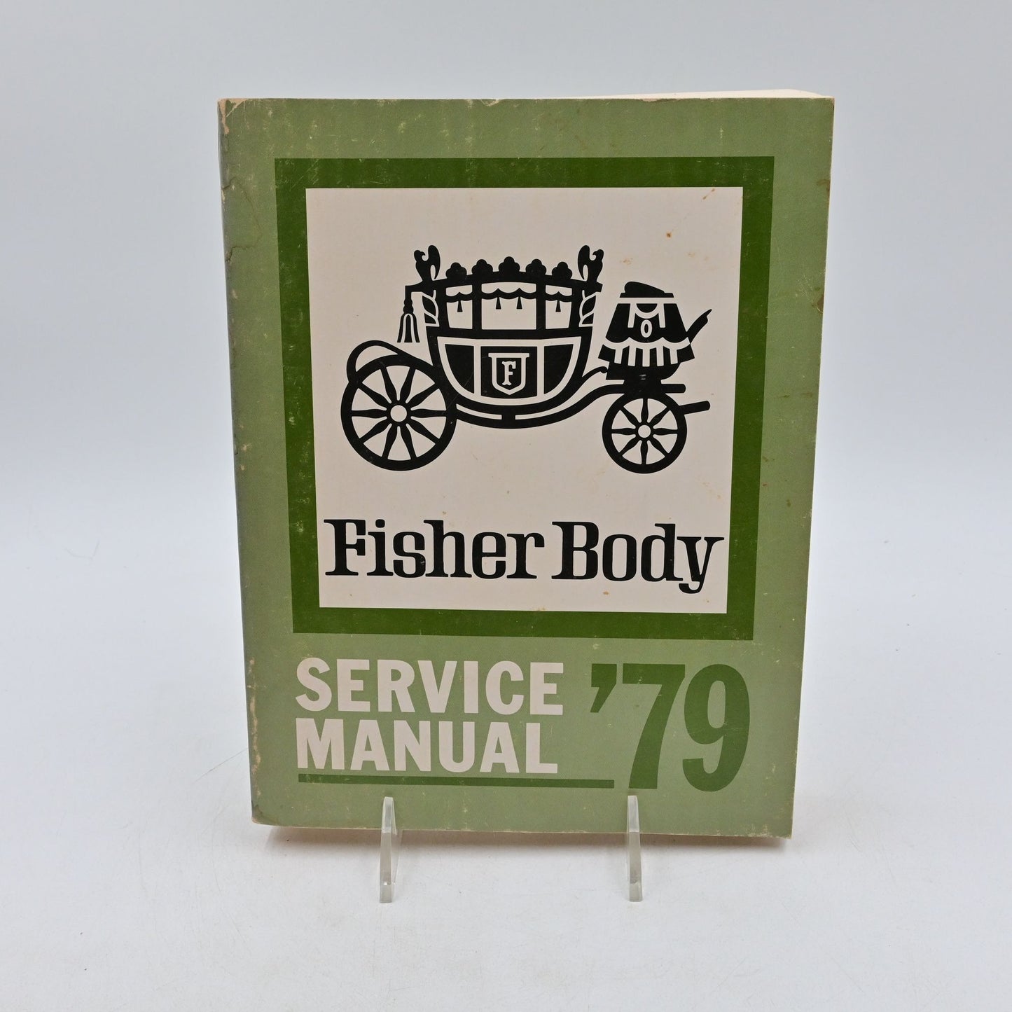 Fisher Body Service Manual 1979 Chevrolet GMC Cadillac Buick Pontiac Oldsmobile